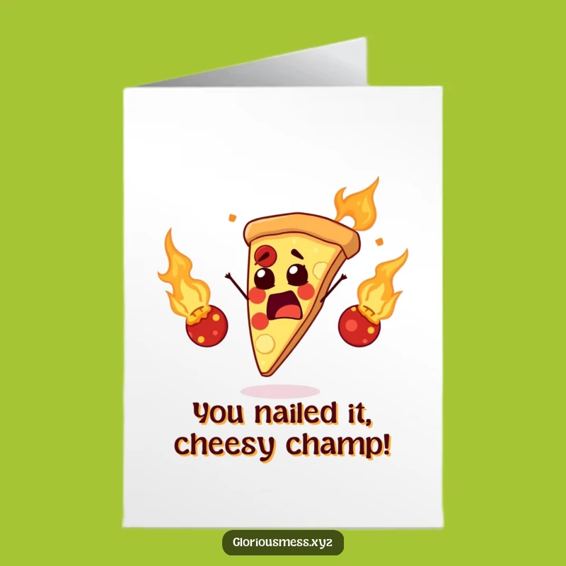 Free Printable Congrats Card: Pizza Fire Juggling, Amazing Downloadable Achievement Gift